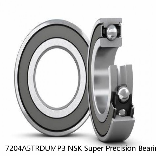 7204A5TRDUMP3 NSK Super Precision Bearings